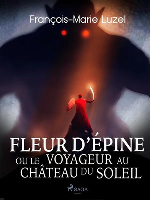 cover image of Fleur d'Épine, ou le Voyageur au Château du Soleil